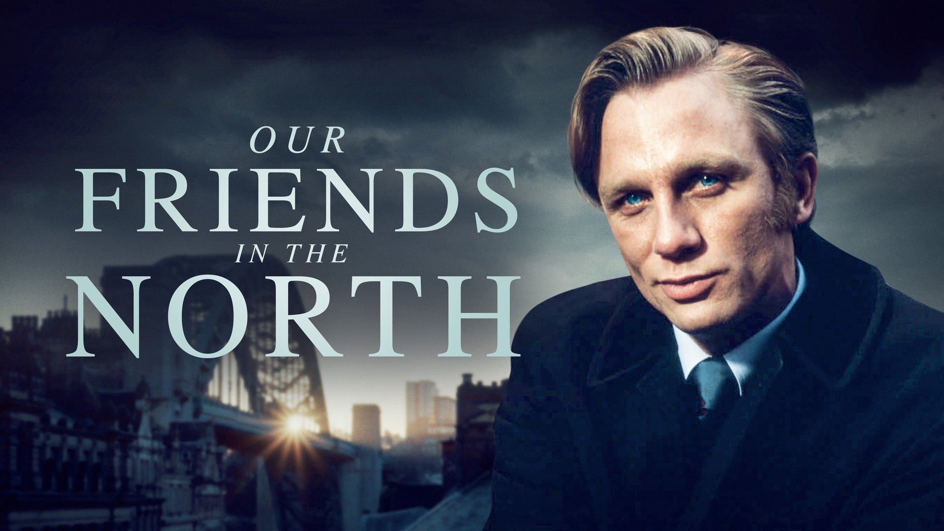 Our Friends in the North — BBC4.uk 23:15